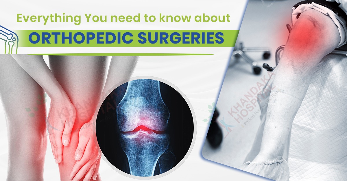 Everything You need to know about Orthopedic Surgeries