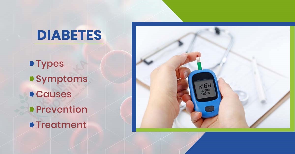 Diabetes: Types, Symptoms, Causes, Prevention and Treatment