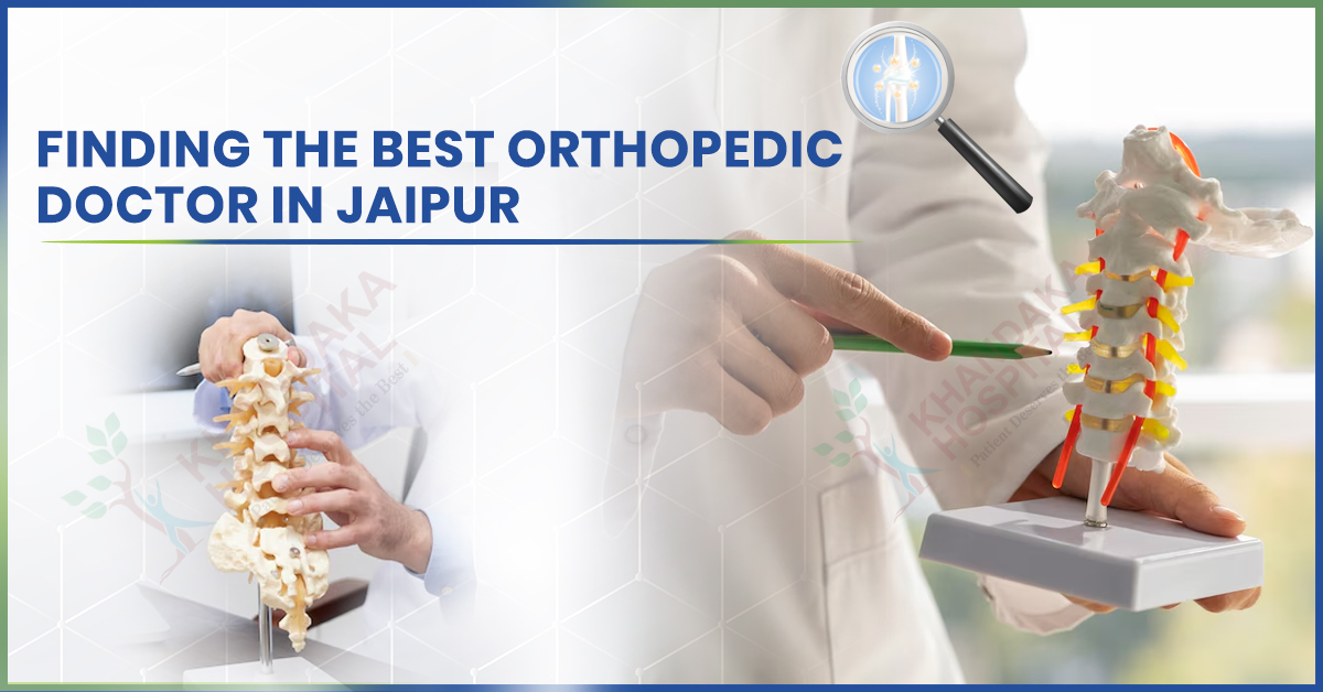 Finding the Best Orthopedic Doctor in Jaipur